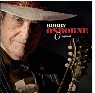 Bobby Osborne - Original Bobby Osborne - Original