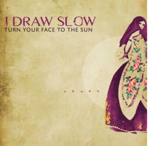 Turn Your Face to the Sun Turn Your Face to the Sun