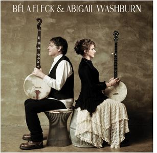 Béla Fleck and Abigail Washburn
