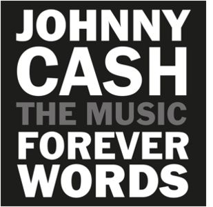Johnny Cash: Forever Words Johnny Cash: Forever Words