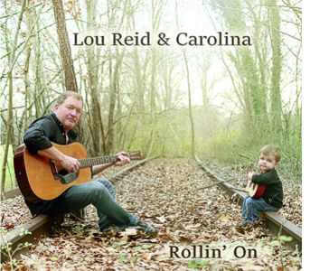 Lou Reid and Carolina - Rollin’ On Lou Reid and Carolina - Rollin’ On