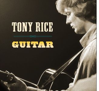 Tony Rice - Guitar Tony Rice - Guitar
